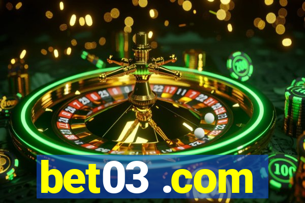 bet03 .com