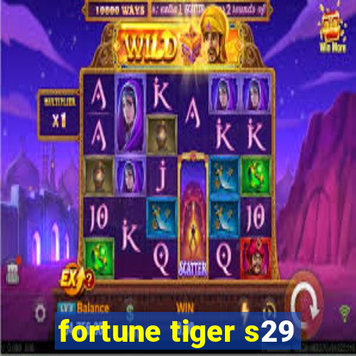 fortune tiger s29