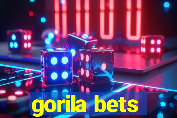 gorila bets