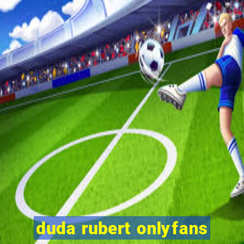 duda rubert onlyfans