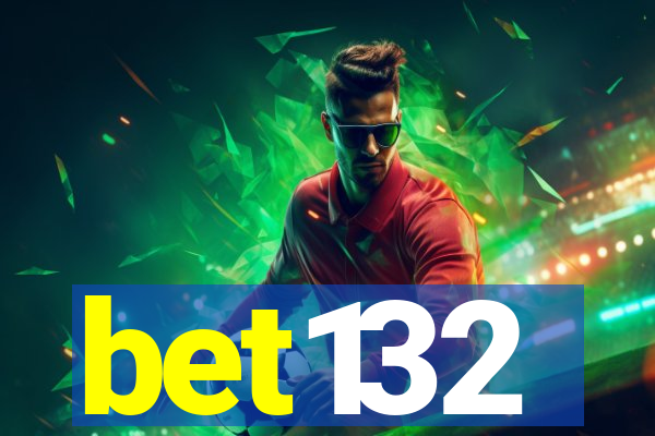 bet132