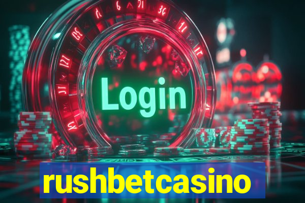 rushbetcasino