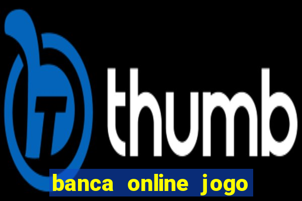 banca online jogo do bicho