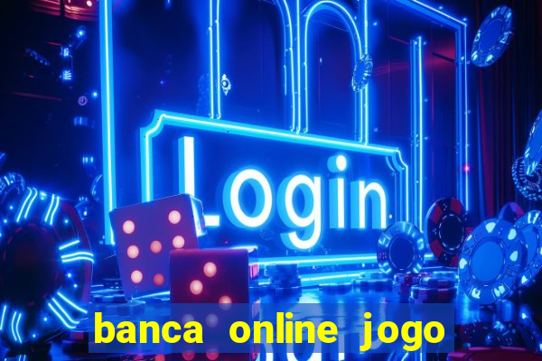 banca online jogo do bicho