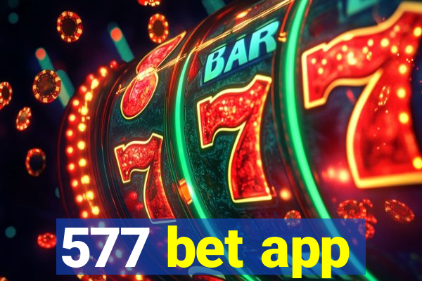 577 bet app