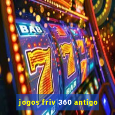 jogos friv 360 antigo