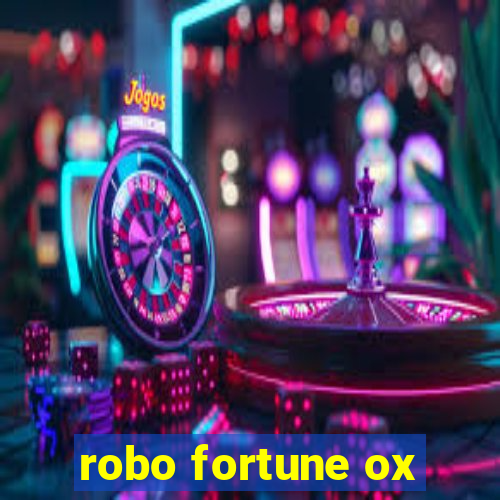 robo fortune ox