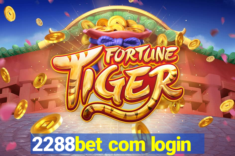 2288bet com login