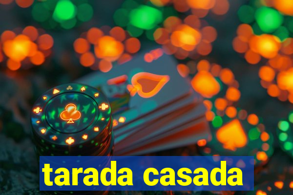 tarada casada