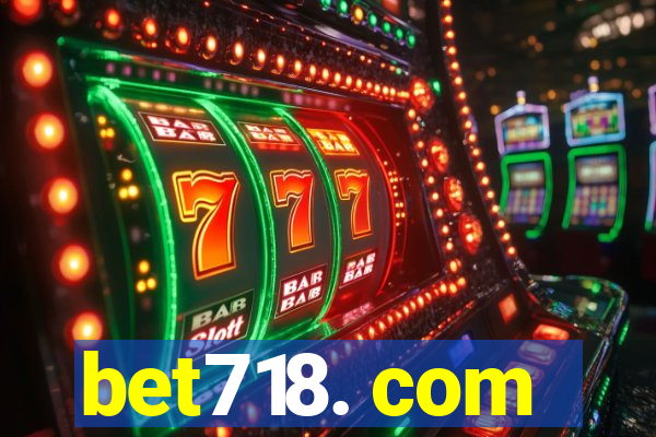 bet718. com