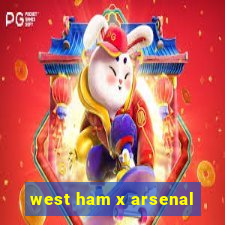 west ham x arsenal