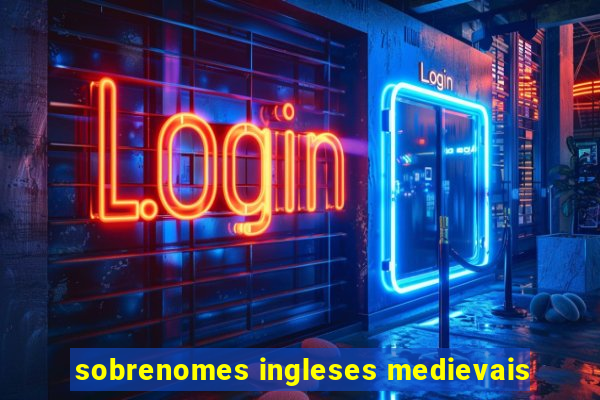 sobrenomes ingleses medievais