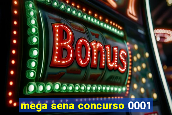 mega sena concurso 0001