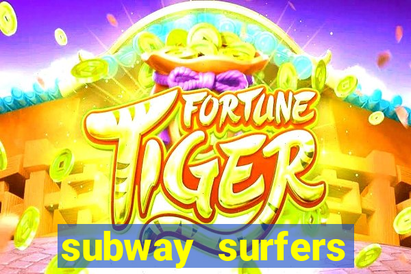 subway surfers dinheiro pix