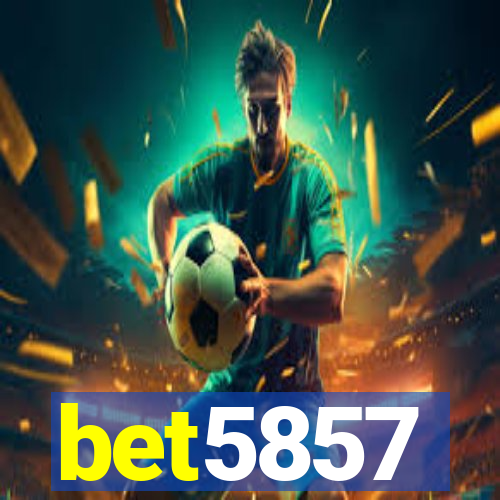 bet5857