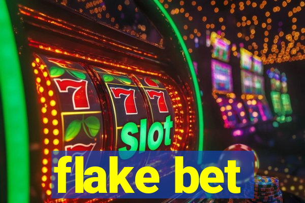 flake bet