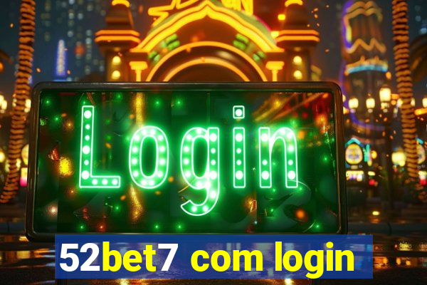 52bet7 com login