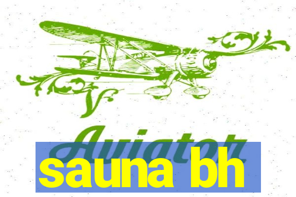 sauna bh