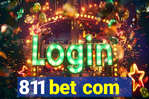 811 bet com