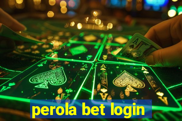 perola bet login