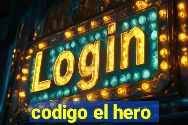 codigo el hero