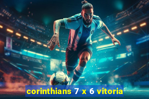 corinthians 7 x 6 vitoria