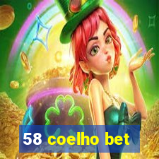 58 coelho bet