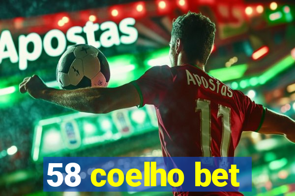 58 coelho bet