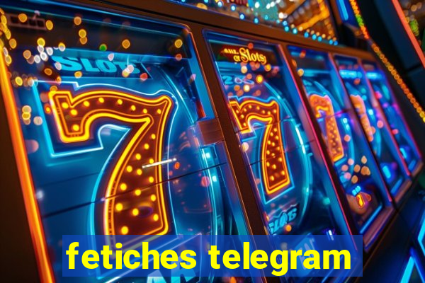 fetiches telegram