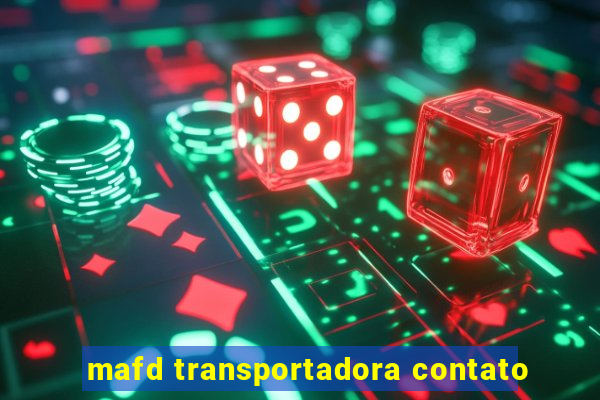 mafd transportadora contato