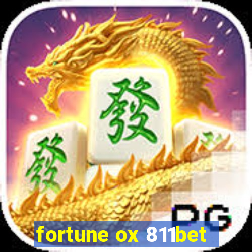 fortune ox 811bet