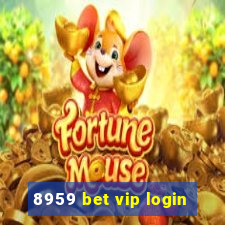 8959 bet vip login