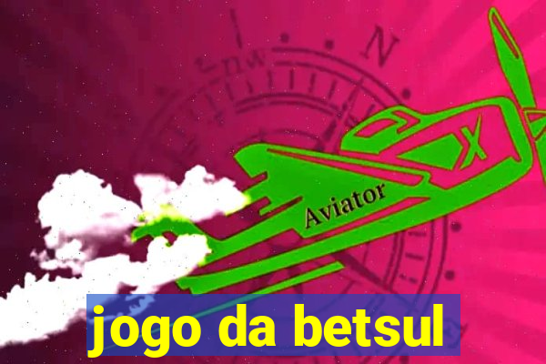 jogo da betsul