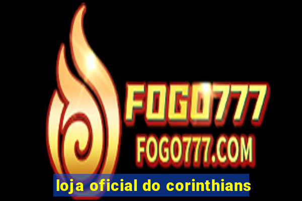 loja oficial do corinthians