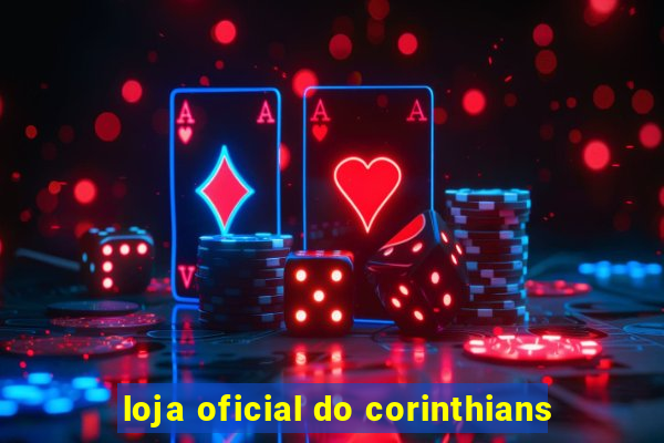 loja oficial do corinthians