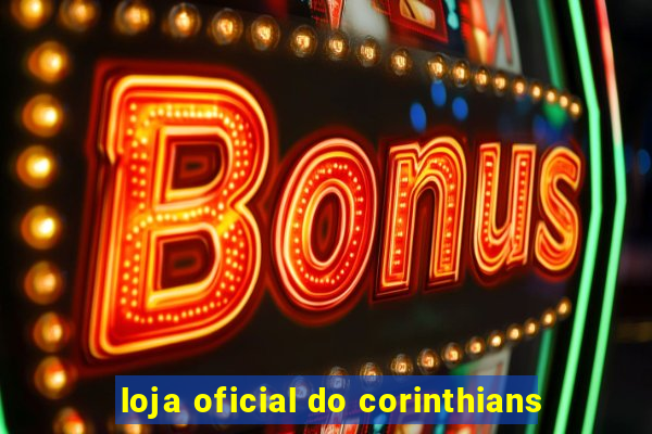 loja oficial do corinthians