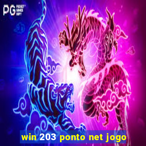 win 203 ponto net jogo