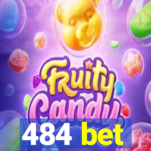 484 bet