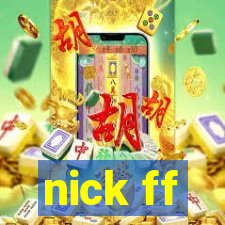 nick ff