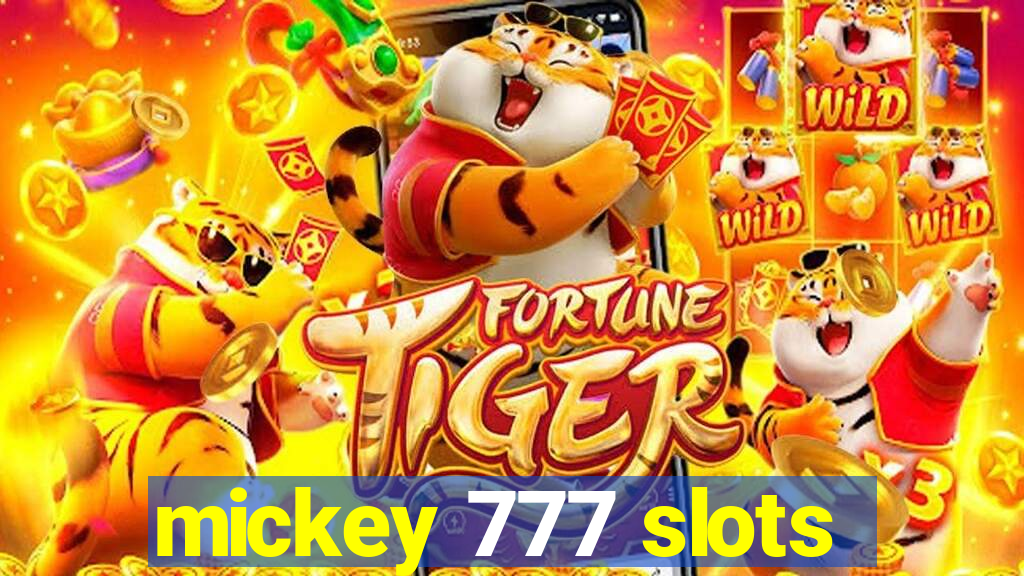 mickey 777 slots