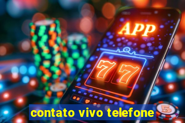 contato vivo telefone