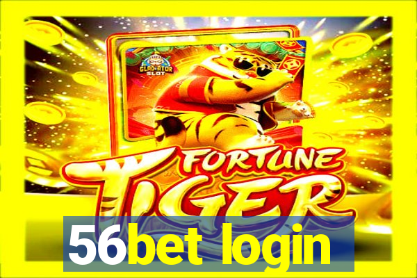 56bet login