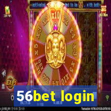 56bet login