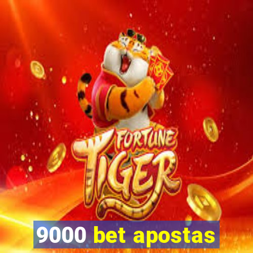 9000 bet apostas