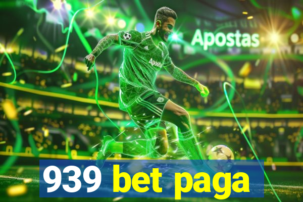 939 bet paga