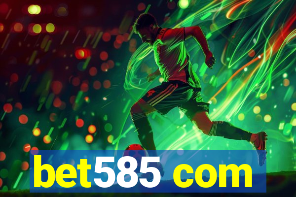 bet585 com