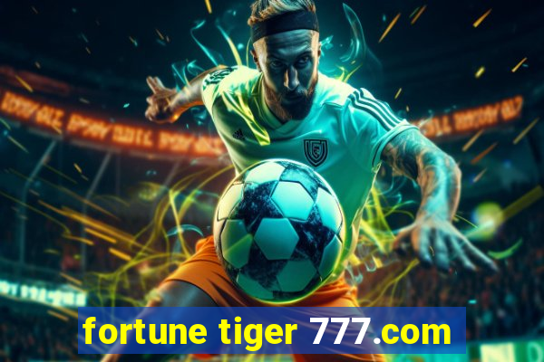 fortune tiger 777.com