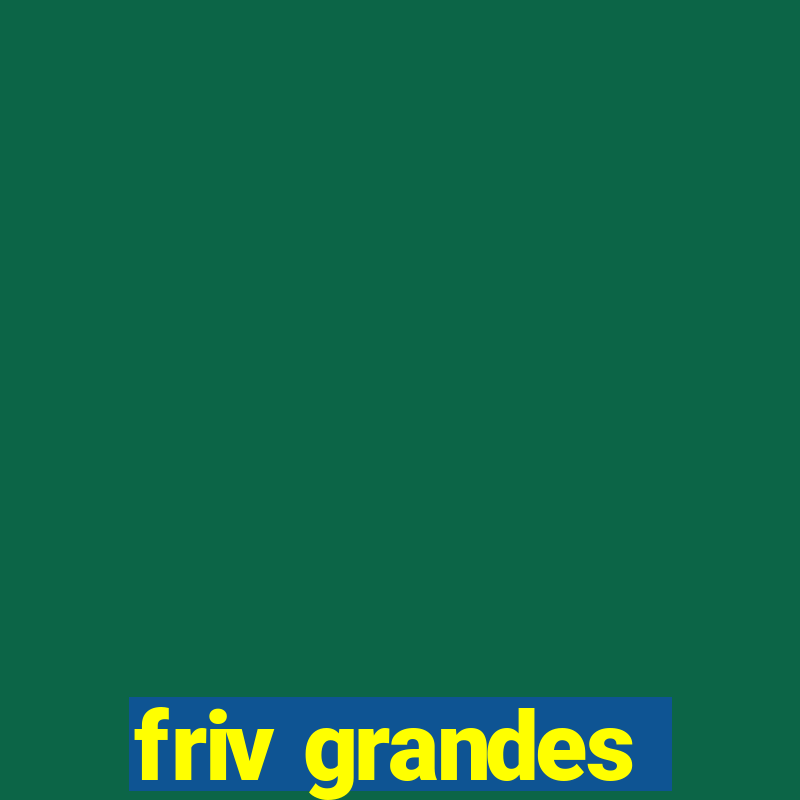 friv grandes