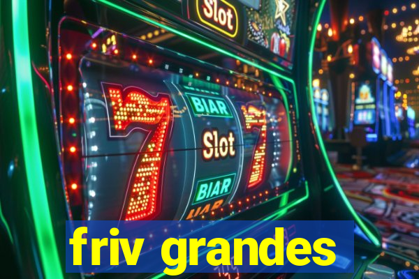 friv grandes