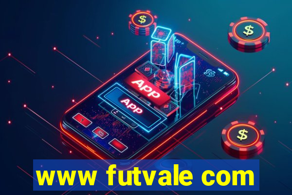 www futvale com